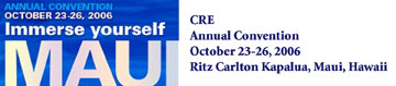 CRE 2006 Annual Convention