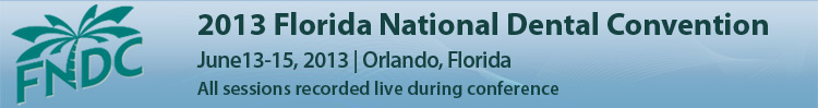 2013 Florida National Dental Convention