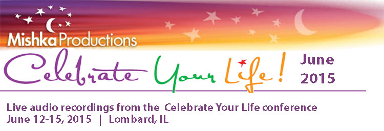 Celebrate Your Life - June  2015