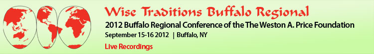 Wise Traditions 2012 Buffalo Regional Conference