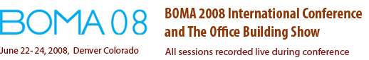 BOMA 2008 International Conference and The Office Building Show  June 22- 24, 2008