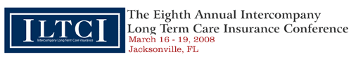 2008 Intercompany LTCI Conference Conference