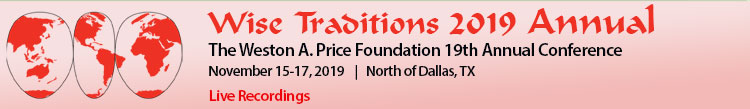 Wise Traditions 2019, 20th Annual Conference